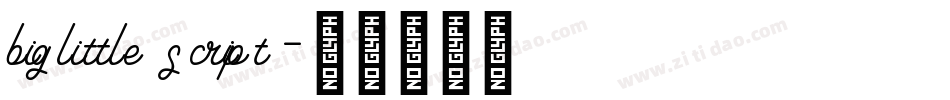 biglittle script字体转换